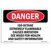 Signmission OSHA Sign, 18" H, 24" W, Aluminum, Iso-Octane Extremely Flammable Causes Irritation, Landscape OS-DS-A-1824-L-2342